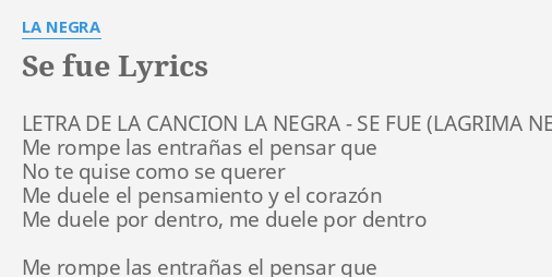 se-fue-lyrics-by-la-negra-letra-de-la-cancion