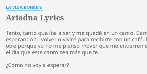 "ARIADNA" LYRICS By LA VIDA BOHÈME: Tanto, Tanto Que Iba...