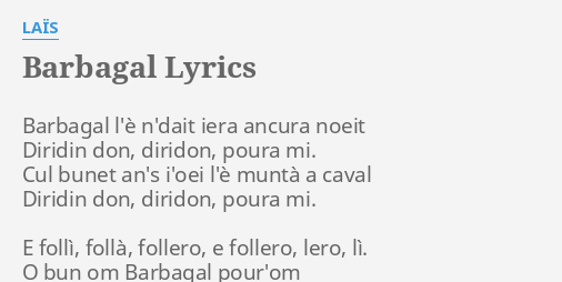Barbagal Lyrics By Lais Barbagal L E N Dait Iera