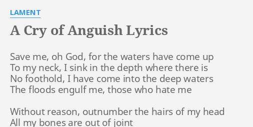 a-cry-of-anguish-lyrics-by-lament-save-me-oh-god