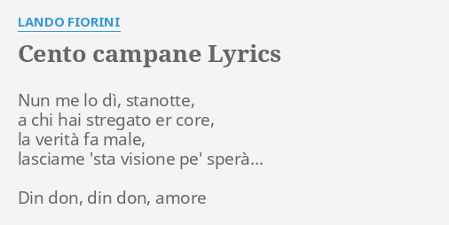 "CENTO CAMPANE" LYRICS by LANDO FIORINI: Nun me lo dì,...