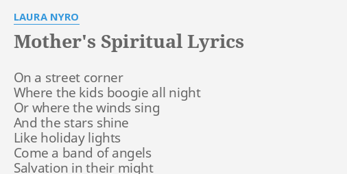 Mothers Spiritual Lyrics By Laura Nyro On A Street Corner