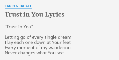 Trust In You Lyrics By Lauren Daigle Trust In You Letting
