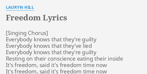 "FREEDOM" LYRICS By LAURYN HILL: Everybody Knows That They're...