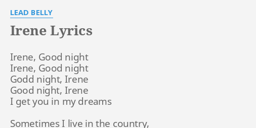 irene-lyrics-by-lead-belly-irene-good-night-irene