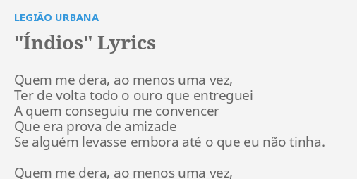 Ndios Lyrics By Legi O Urbana Quem Me Dera Ao