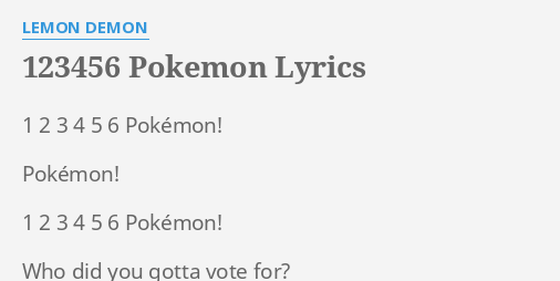 Pokemon Lyrics By Lemon Demon 1 2 3 4