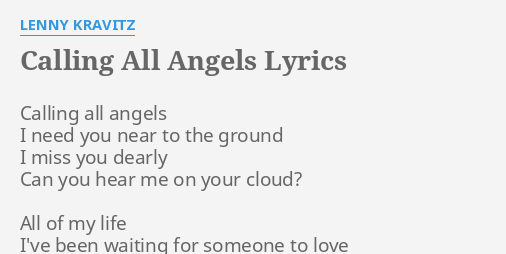 Calling All Angels Lyrics By Lenny Kravitz Calling All Angels I