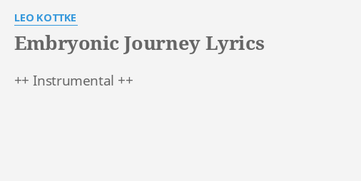 embryonic journey lyrics