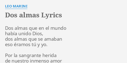 Dos Almas Lyrics By Leo Marini Dos Almas Que En