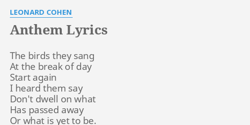 Anthem Lyrics By Leonard Cohen The Birds They Sang