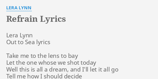 Refrain Lyrics By Lera Lynn Lera Lynn Out To