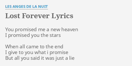 lost-forever-lyrics-by-les-anges-de-la-nuit-you-promised-me-a