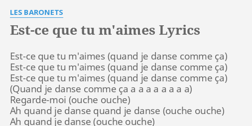 Est Ce Que Tu M Aimes Lyrics By Les Baronets Est Ce Que Tu M Aimes