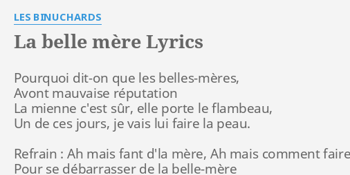 la-belle-m-re-lyrics-by-les-binuchards-pourquoi-dit-on-que-les