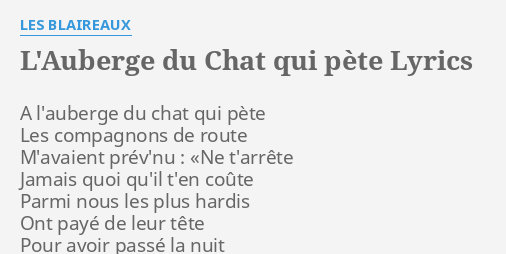 L Auberge Du Chat Qui Pete Lyrics By Les Blaireaux A L Auberge Du Chat