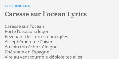 Les Choristes – Caresse sur l'ocean Lyrics