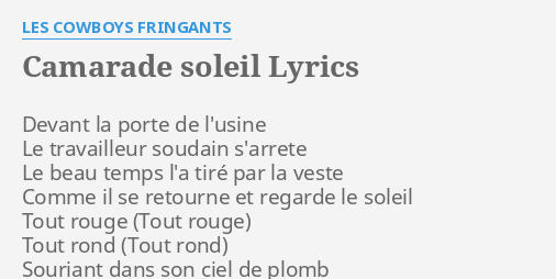 Camarade Soleil Lyrics By Les Cowboys Fringants Devant La