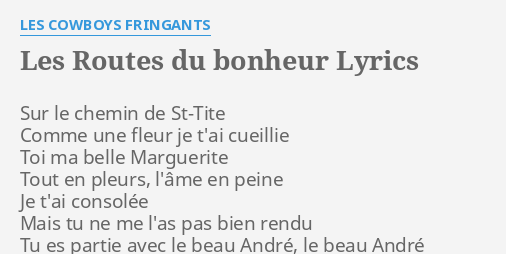 Les Routes Du Bonheur Lyrics By Les Cowboys Fringants Sur