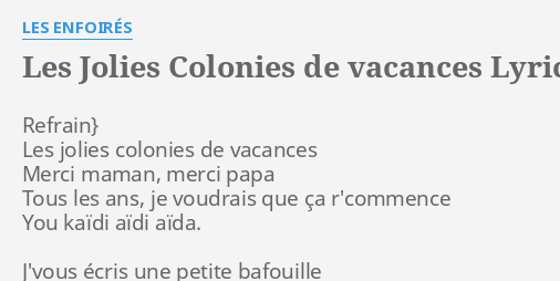 Les Jolies Colonies De Vacances Lyrics By Les Enfoires Refrain Les Jolies Colonies