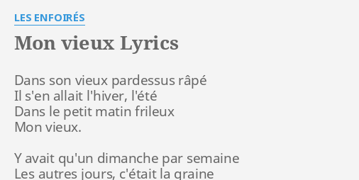 mon-vieux-lyrics-by-les-enfoir-s-dans-son-vieux-pardessus