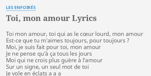 Toi Mon Amour Lyrics By Les Enfoires Toi Mon Amour Toi