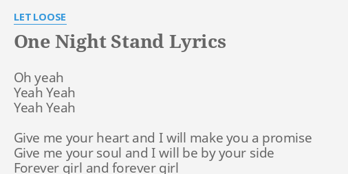 One Night Stand Lyrics By Let Loose Oh Yeah Yeah Yeah