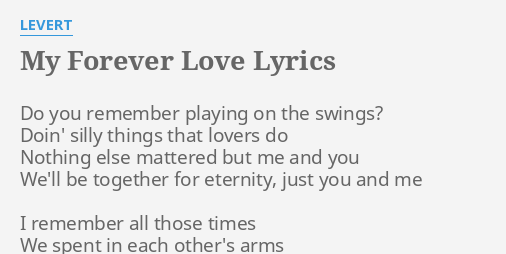 My Forever Love Lyrics By Levert Do You Remember Playing