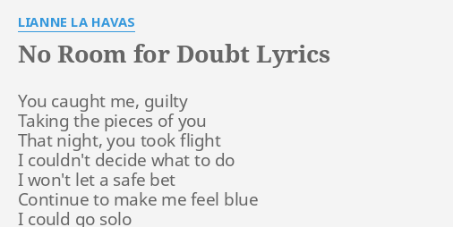 No Room For Doubt Lyrics By Lianne La Havas You Caught Me