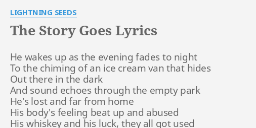 "THE STORY GOES" LYRICS by LIGHTNING SEEDS: He wakes up as...