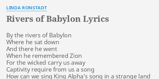 rivers of babylon linda ronstadt lyrics