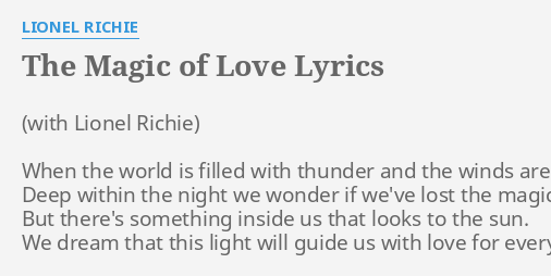 The Magic Of Love Lyrics By Lionel Richie When The World Is