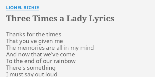Three Times A Lady Lyrics By Lionel Richie Thanks For The Times