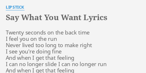 Say What You Want To Say Lyrics