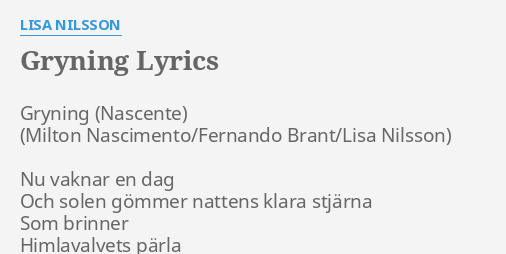 Gryning Lyrics By Lisa Nilsson Gryning Nu Vaknar En