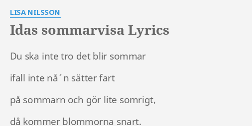 Idas Sommarvisa Lyrics By Lisa Nilsson Du Ska Inte Tro