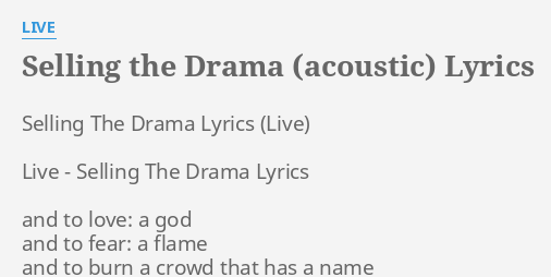 "SELLING THE DRAMA (ACOUSTIC)" LYRICS by LIVE: Selling The Drama Lyrics...