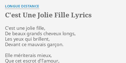 C Est Une Jolie Fille Lyrics By Longue Distance C Est Une Jolie Fille