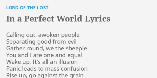 In A Perfect World Lyrics By Lord Of The Lost Calling Out Awoken People
