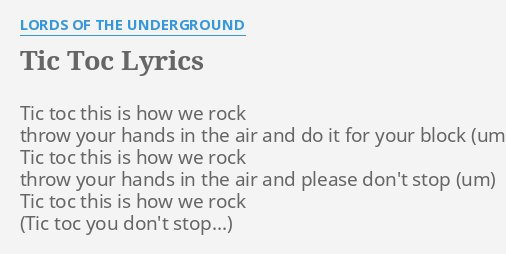 Tic Toc Lyrics By Lords Of The Underground Tic Toc This Is