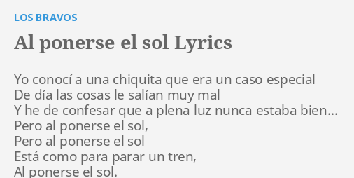  AL PONERSE EL SOL LYRICS By LOS BRAVOS Yo Conoc A Una 