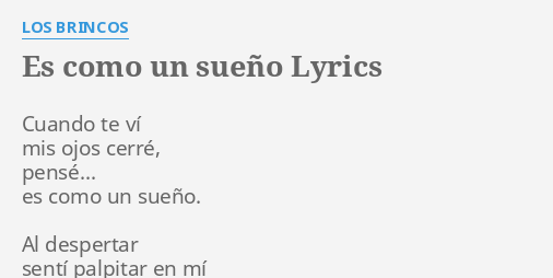 "ES COMO UN SUEÑO" LYRICS by LOS BRINCOS: Cuando te ví mis...