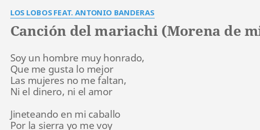 CANCIÓN DEL MARIACHI (MORENA DE MI CORAZÓN)