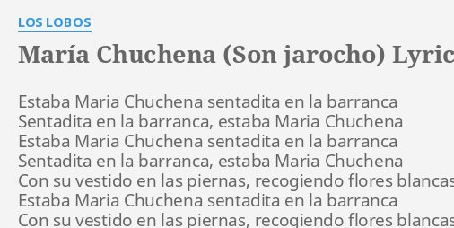 MARÍA CHUCHENA (SON JAROCHO)