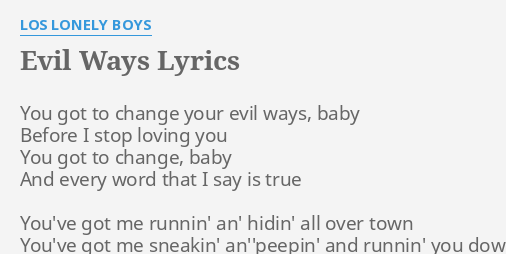 evil-ways-lyrics-by-los-lonely-boys-you-got-to-change