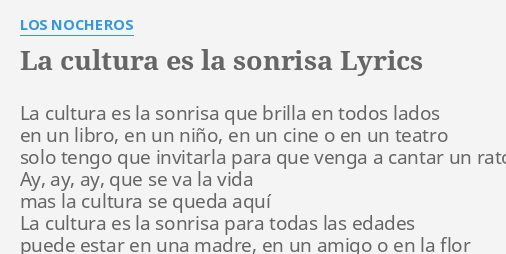 la-c-tura-es-la-sonrisa-lyrics-by-los-nocheros-la-c-tura-es-la