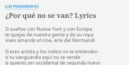 ¿por QuÉ No Se Van Lyrics By Los Prisioneros Si Sueñas Con Nuevaemk 4253