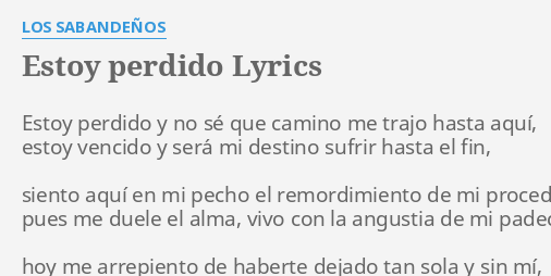 estoy-perdido-lyrics-by-los-sabande-os-estoy-perdido-y-no