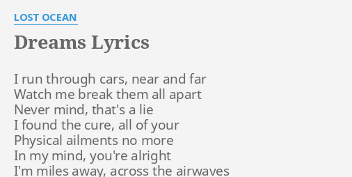 Dreams Lyrics By Lost Ocean I Run Through Cars