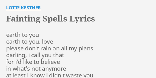 fainting-spells-lyrics-by-lotte-kestner-earth-to-you-earth